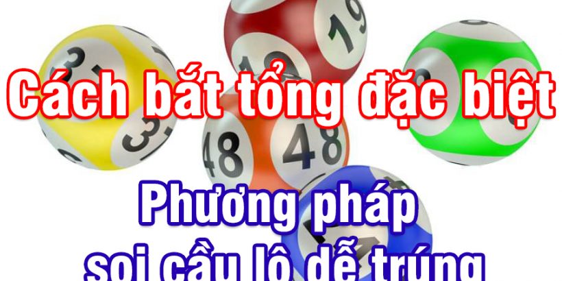 Cách luận đề tính lô đặc biệt